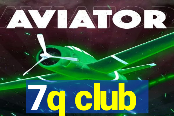 7q club